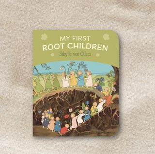 My first root children - Sibylle von Olfers