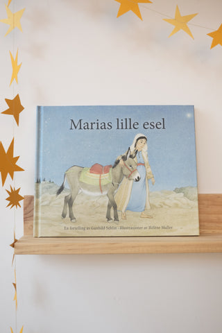 Marias lille esel: en fortelling avn Gunhild Sehlin, illustrasjoner av Hélène Muller