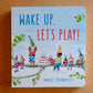 Wake Up, Let's Play! - Marit Törnqvist