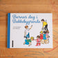 Barnas dag i Bakkebygrenda - Astrid Lindgren