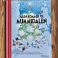 Julen kommer til Mummidalen - Tove Jansson, Alex Haridi, Cecilia Davidsson & Filippa Widlund