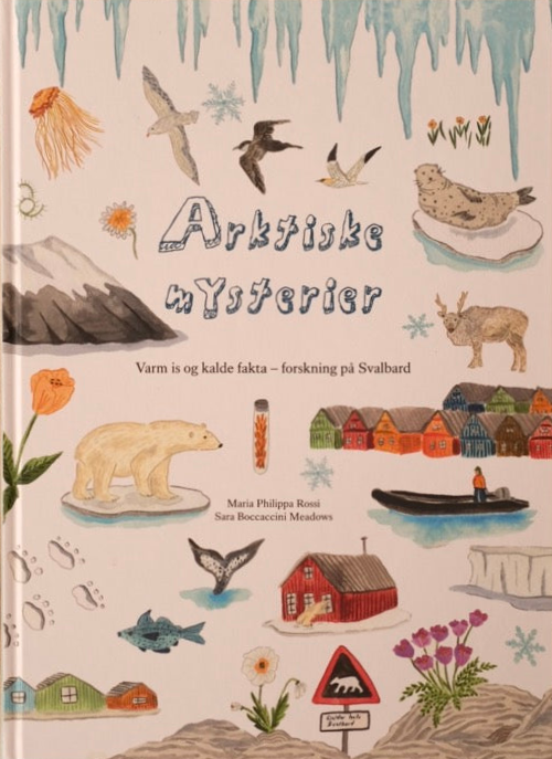 Arktiske mysterier - Maria Philippa Rossi & Sara Boccaccini Meadows