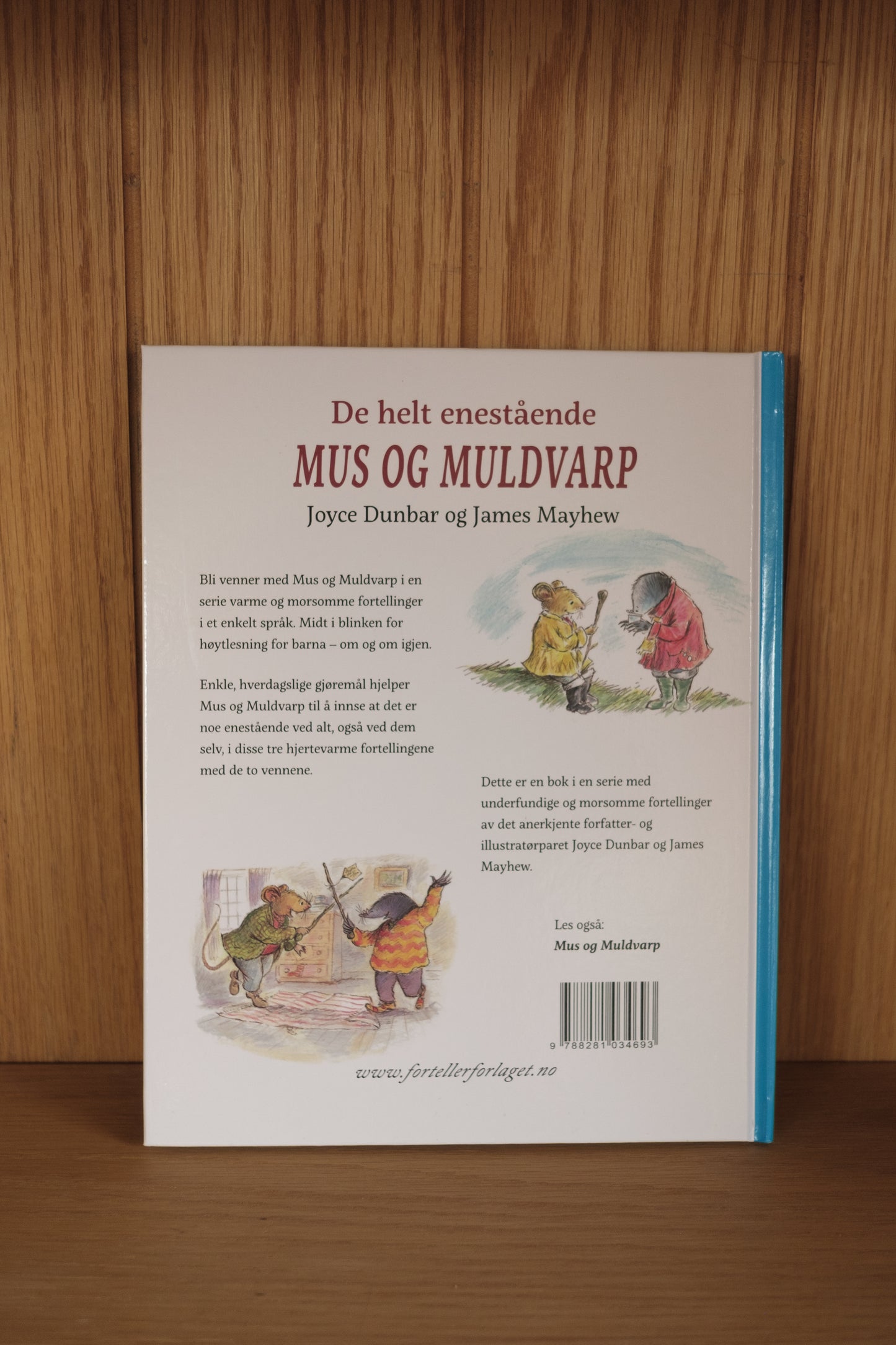 De helt enestående Mus og Muldvarp - Joyce Dunbar & James Mayhew