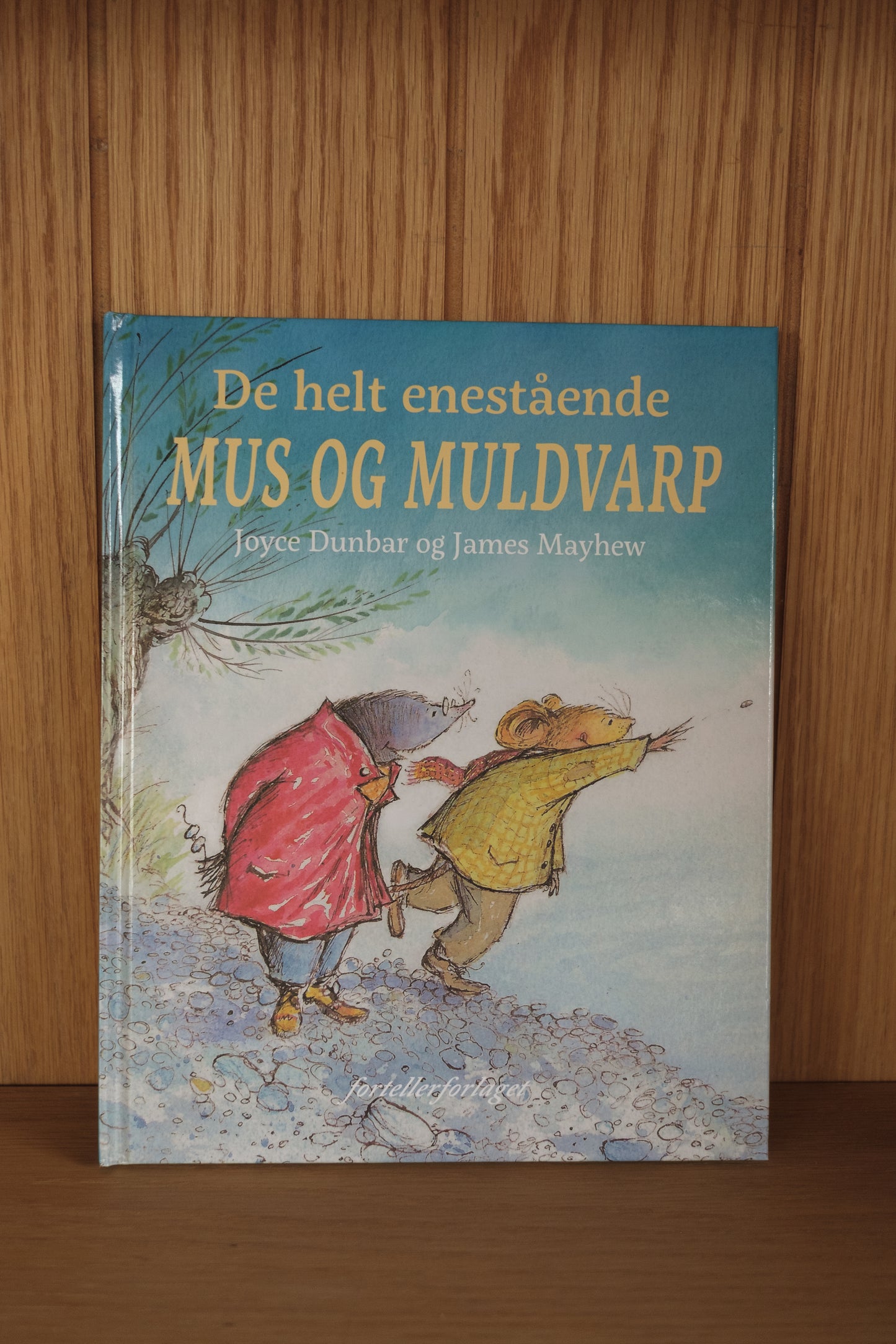 De helt enestående Mus og Muldvarp - Joyce Dunbar & James Mayhew