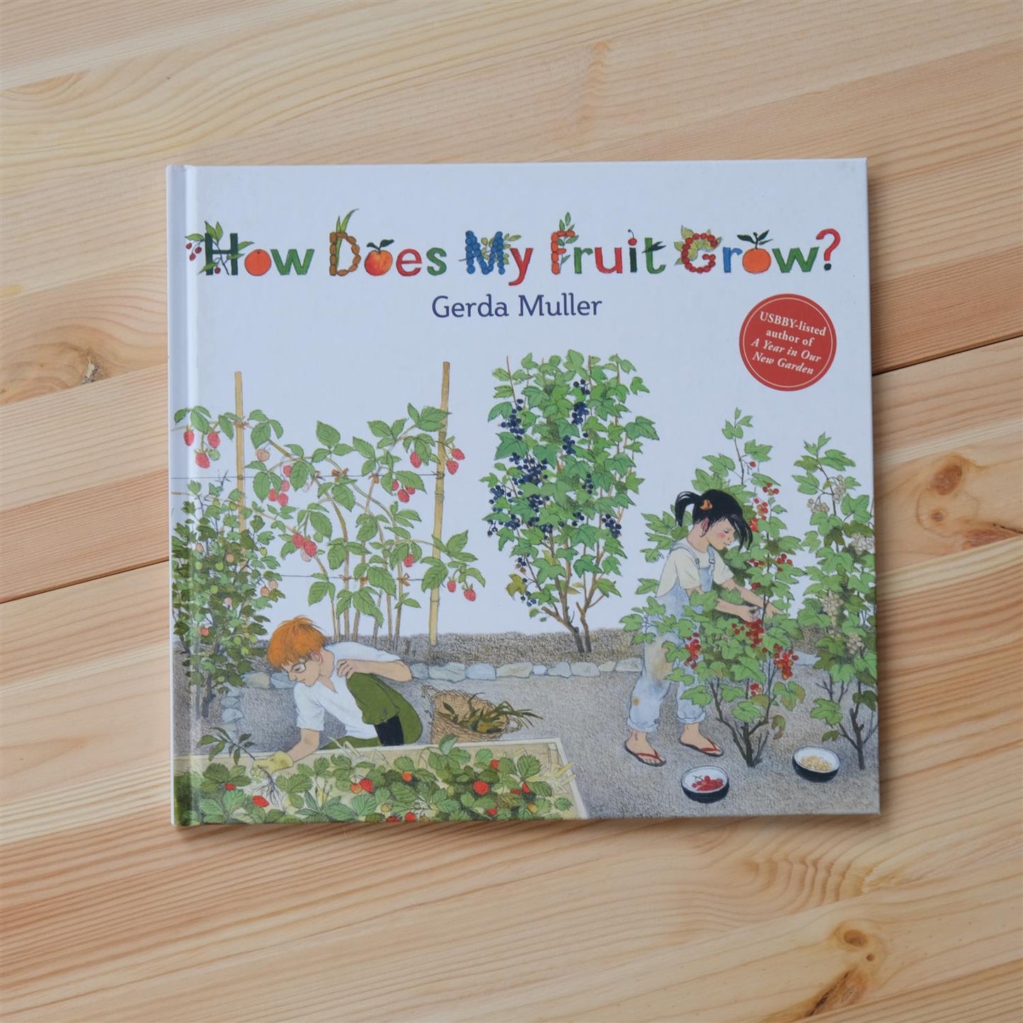 How Does My Fruit Grow? - Gerda Muller