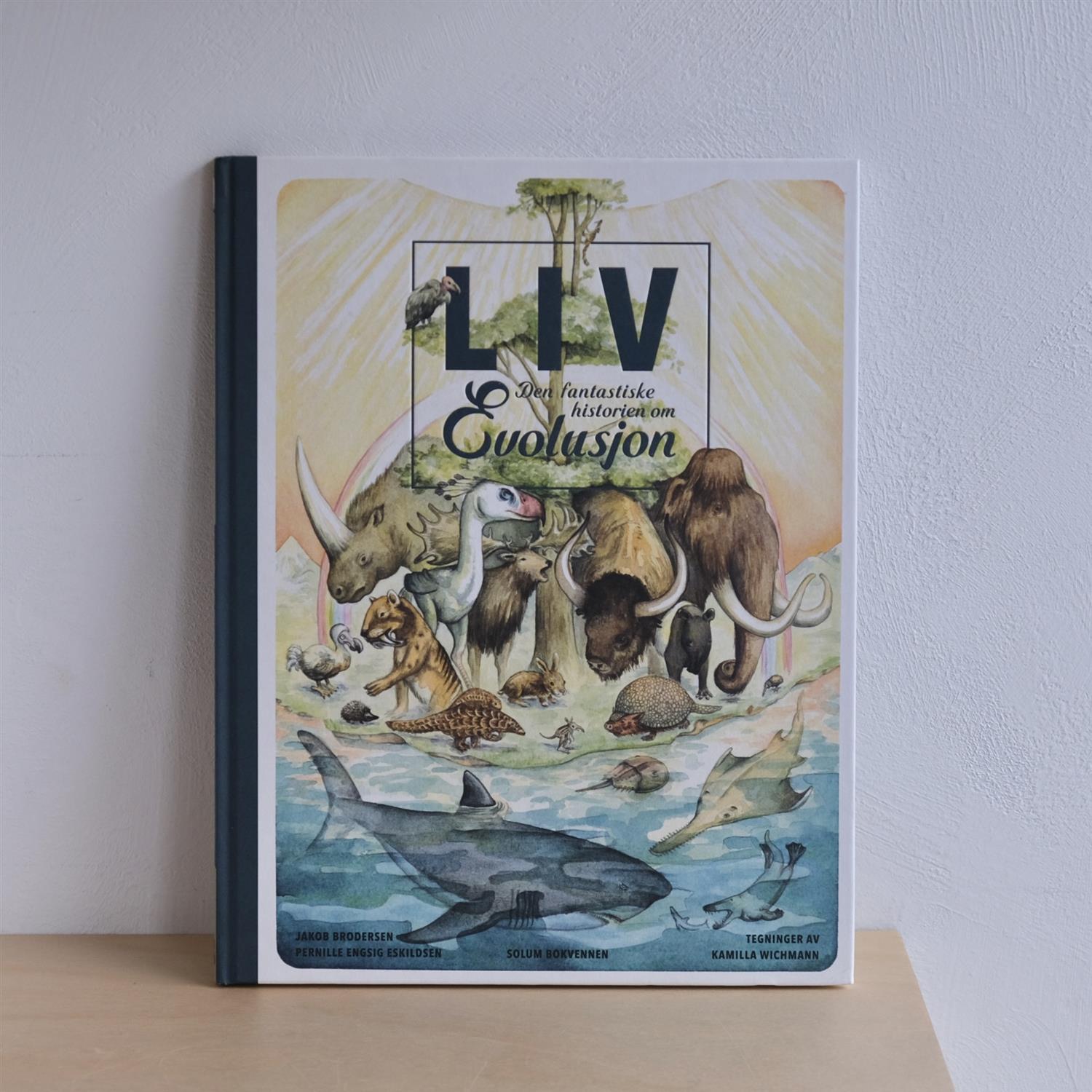 Liv: Den fantastiske historien om evolusjon - Jakob Brodersen og Pernille Engsig Eskildsen