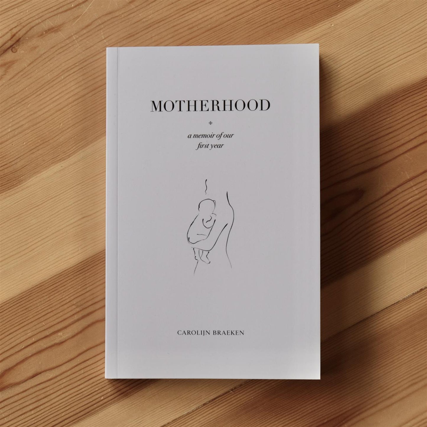 Motherhood - Carolijn Braeken